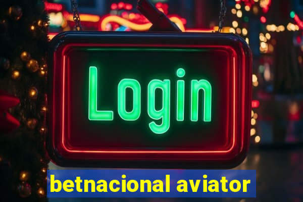 betnacional aviator